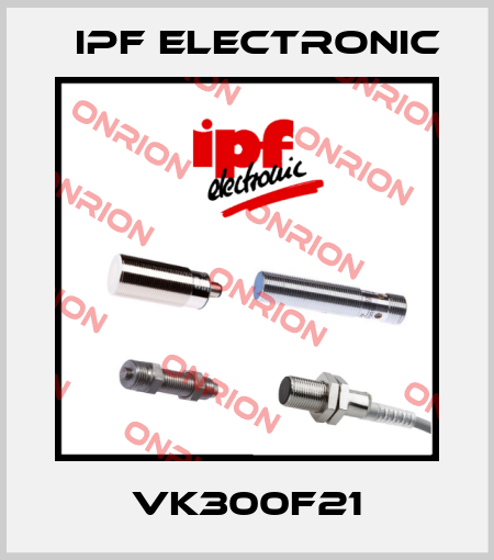 VK300F21 IPF Electronic