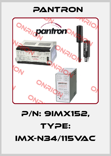 p/n: 9IMX152, Type: IMX-N34/115VAC Pantron