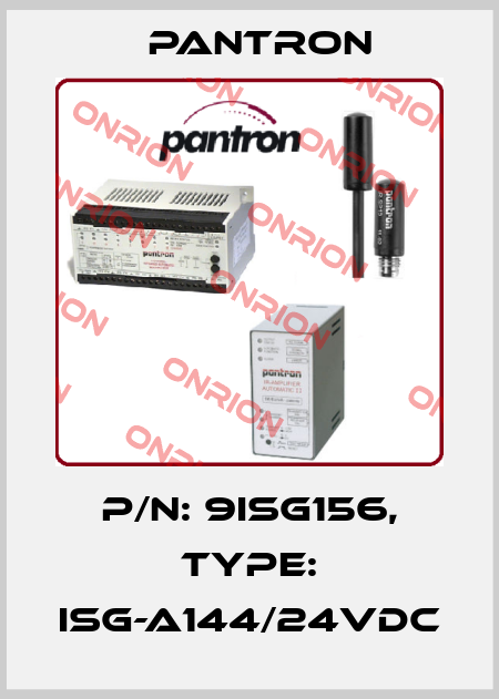 p/n: 9ISG156, Type: ISG-A144/24VDC Pantron