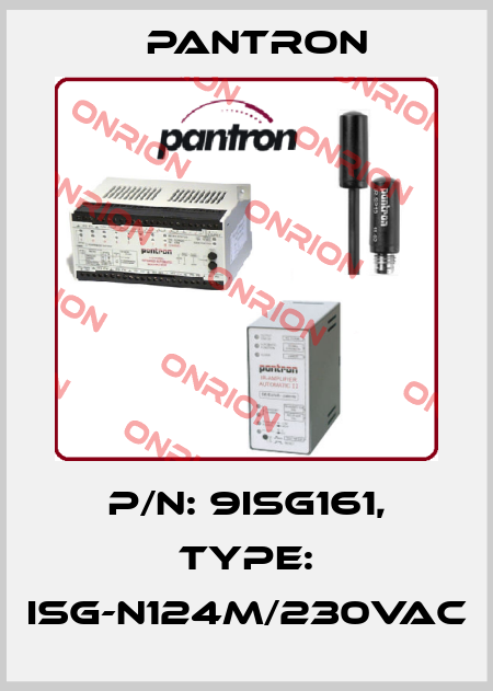 p/n: 9ISG161, Type: ISG-N124M/230VAC Pantron