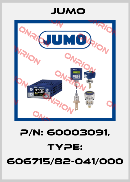 P/N: 60003091, Type: 606715/82-041/000 Jumo