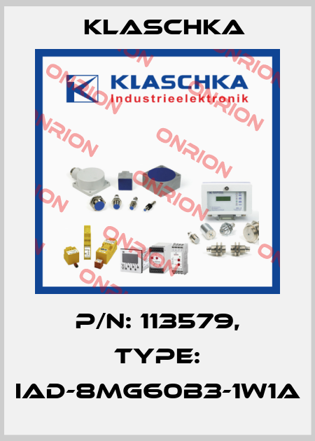 P/N: 113579, Type: IAD-8mg60b3-1W1A Klaschka