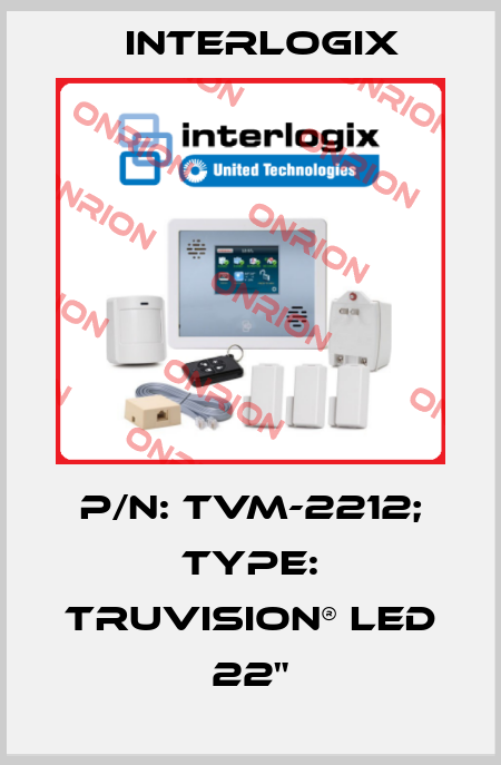 p/n: TVM-2212; Type: TruVision® LED 22" Interlogix