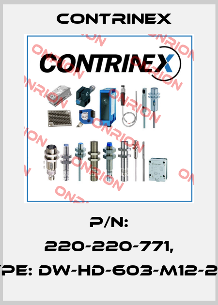 P/N: 220-220-771, Type: DW-HD-603-M12-200 Contrinex