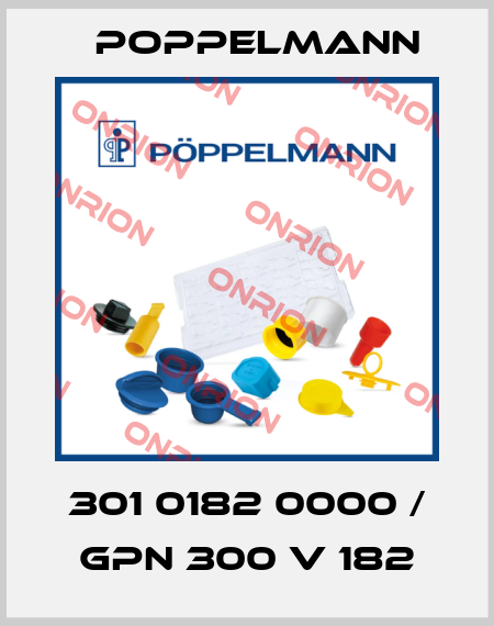 301 0182 0000 / GPN 300 V 182 Poppelmann
