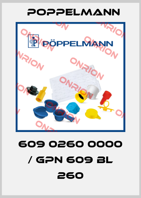 609 0260 0000 / GPN 609 BL 260 Poppelmann