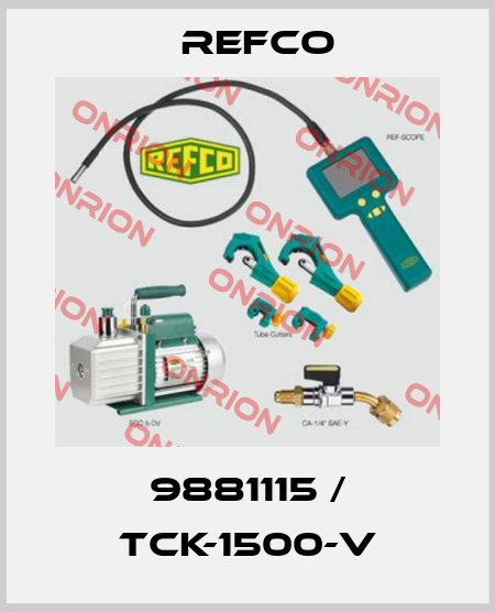 9881115 / TCK-1500-V Refco