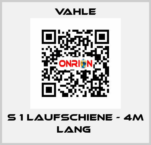 S 1 LAUFSCHIENE - 4M LANG  Vahle