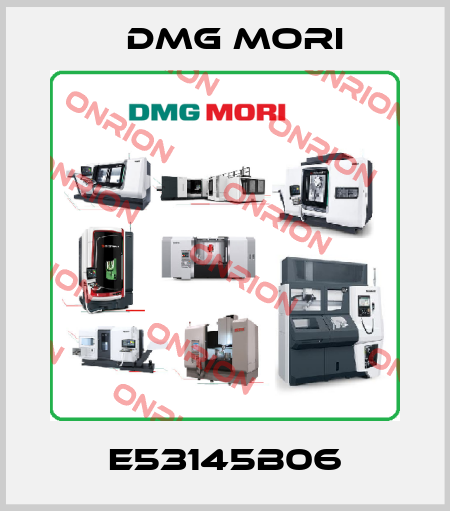 E53145B06 DMG MORI