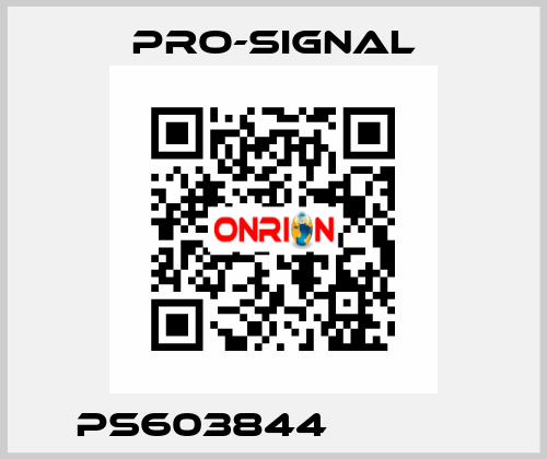 PS603844             pro-signal