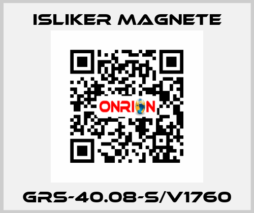 GRs-40.08-S/V1760 ISLIKER MAGNETE