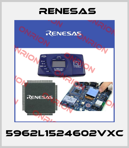 5962L1524602VXC Renesas
