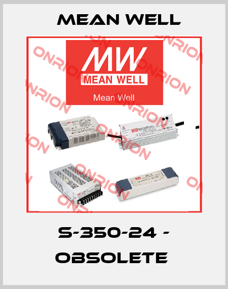 S-350-24 - OBSOLETE  Mean Well