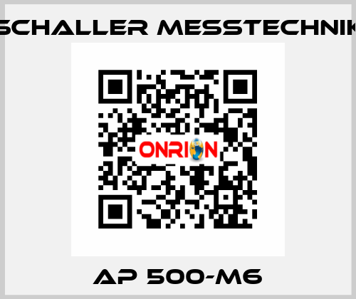 AP 500-M6 Schaller Messtechnik