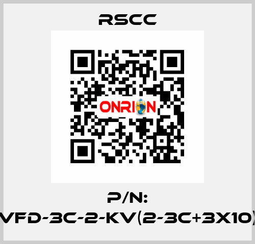 P/N: VFD-3C-2-KV(2-3C+3X10) RSCC