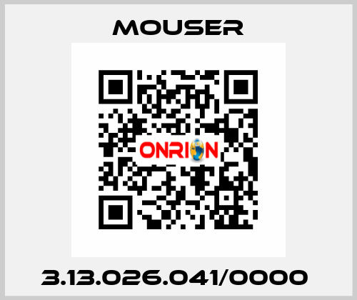  3.13.026.041/0000  MOUSER