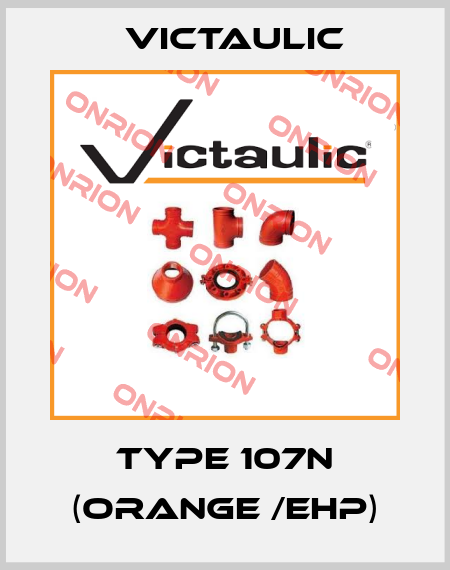Type 107N (Orange /EHP) Victaulic
