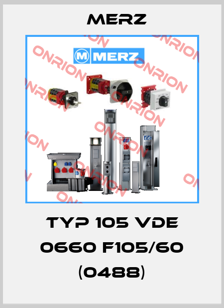 TYP 105 VDE 0660 F105/60 (0488) Merz