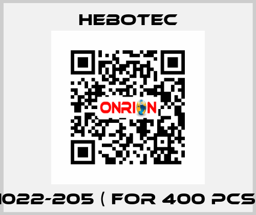 1022-205 ( for 400 pcs) HEBOTEC