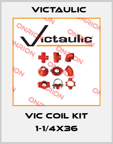 VIC COIL KIT 1-1/4X36 Victaulic
