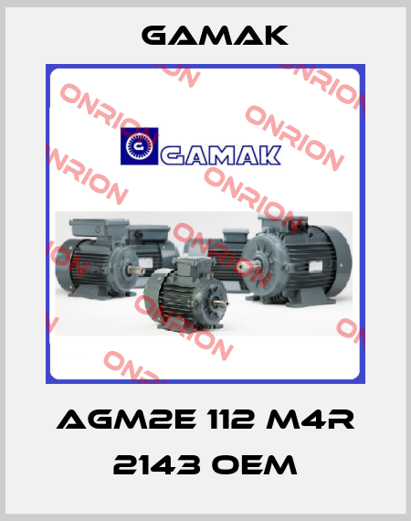 AGM2E 112 M4R 2143 OEM Gamak