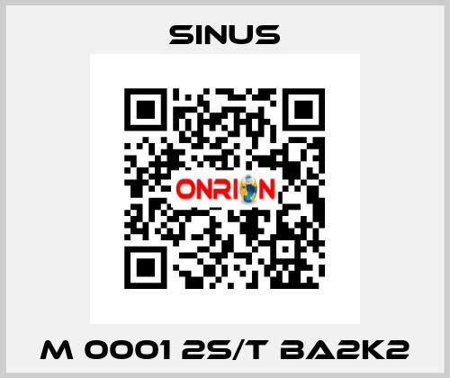 M 0001 2S/T BA2K2 Sinus