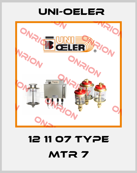 12 11 07 Type MTR 7 Uni-Oeler