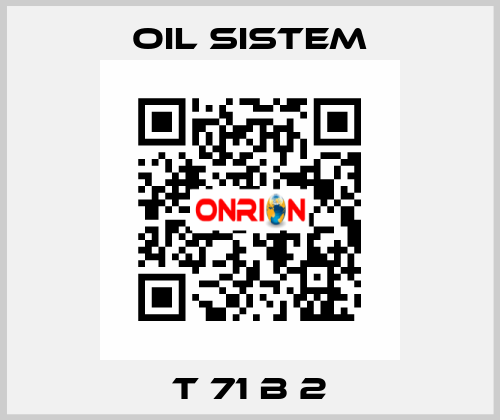 T 71 B 2 Oil Sistem