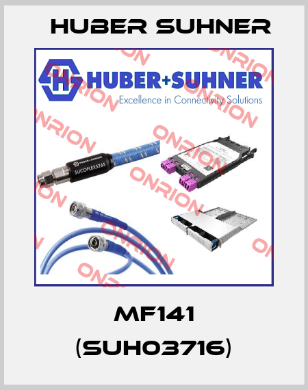 MF141 (SUH03716) Huber Suhner