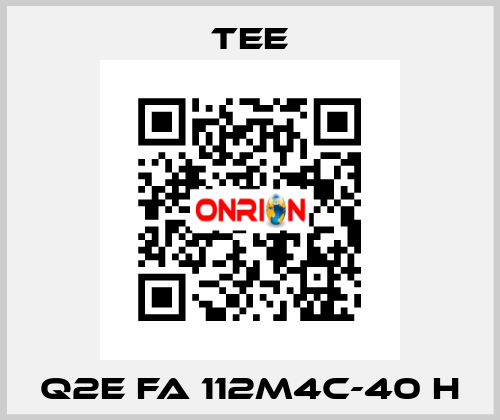 Q2E FA 112M4C-40 H TEE