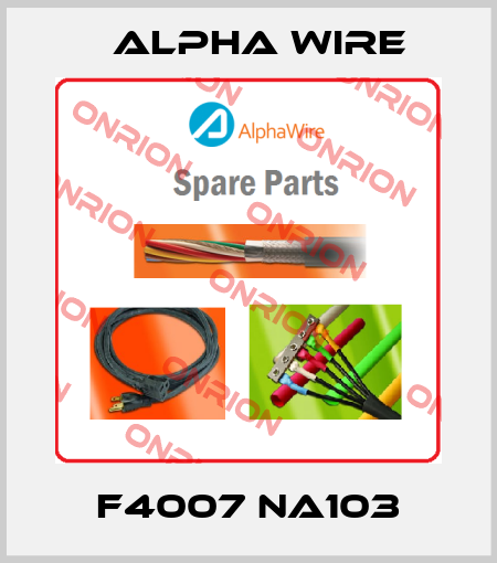 F4007 NA103 Alpha Wire