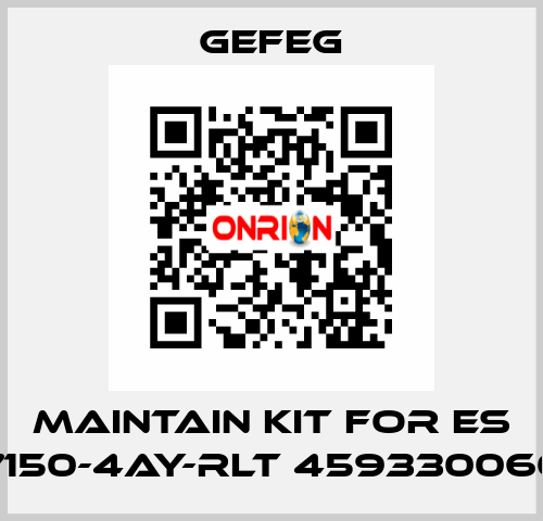 maintain kit for Es 7150-4AY-RLT 459330060 Gefeg