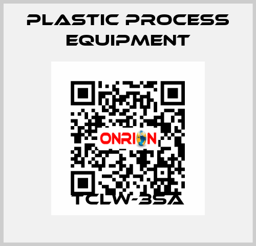 TCLW-3SA PLASTIC PROCESS EQUIPMENT