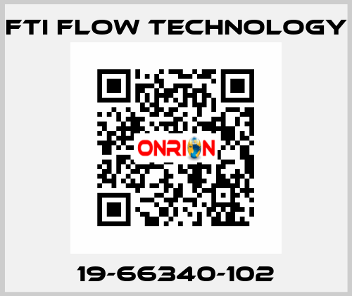 19-66340-102 Fti Flow Technology