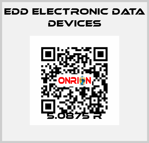 5.0875 R EDD Electronic Data Devices