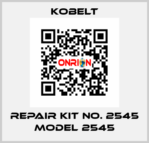 REPAIR KIT NO. 2545 MODEL 2545 Kobelt