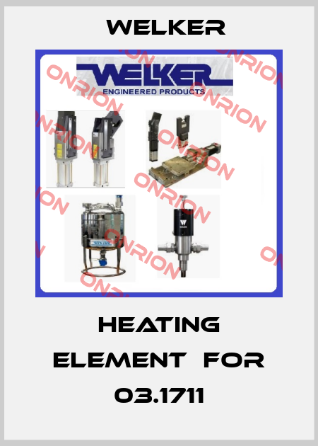 Heating Element  for 03.1711 Welker