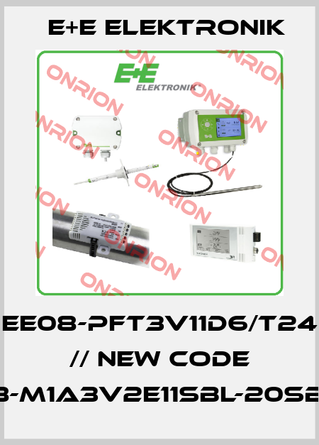 EE08-PFT3V11D6/T24 // new code EE08-M1A3V2E11SBL-20SBH80 E+E Elektronik