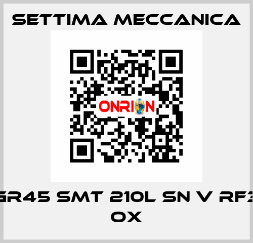 GR45 SMT 210L SN V RF3 OX Settima Meccanica