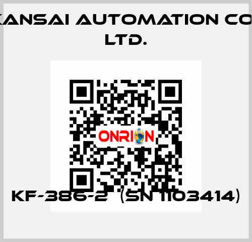 KF-386-2  (SN 1103414) KANSAI Automation Co., Ltd.