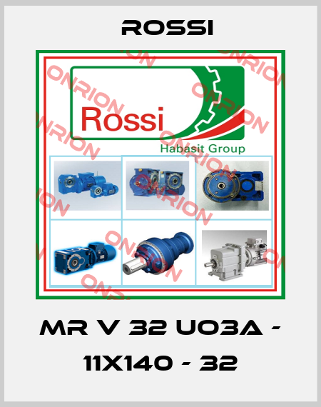 MR V 32 UO3A - 11x140 - 32 Rossi