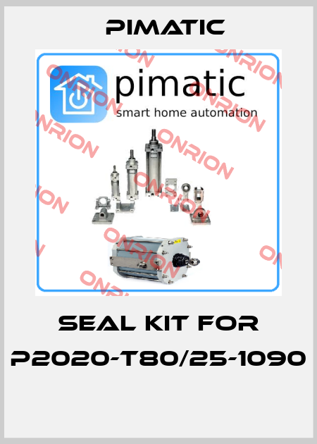 SEAL KIT FOR P2020-T80/25-1090  Pimatic