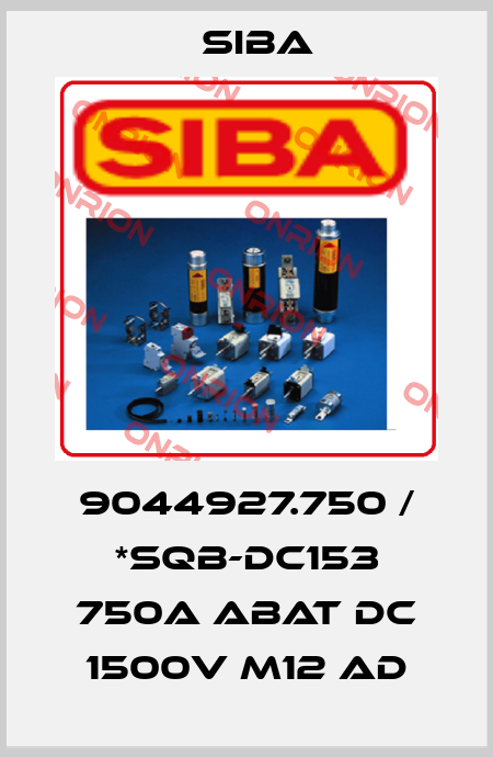 9044927.750 / *SQB-DC153 750A aBat DC 1500V M12 Ad Siba