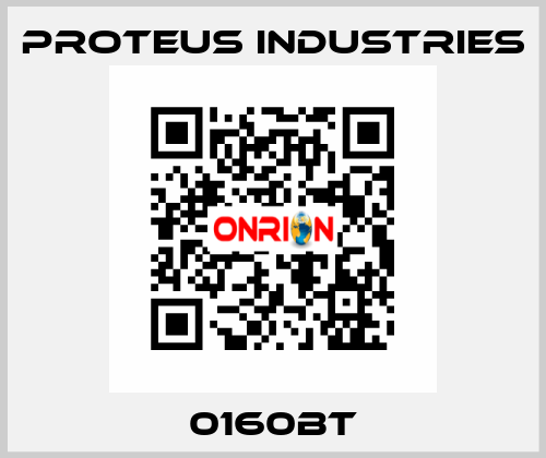 0160BT PROTEUS INDUSTRIES