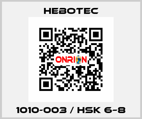 1010-003 / HSK 6–8 HEBOTEC