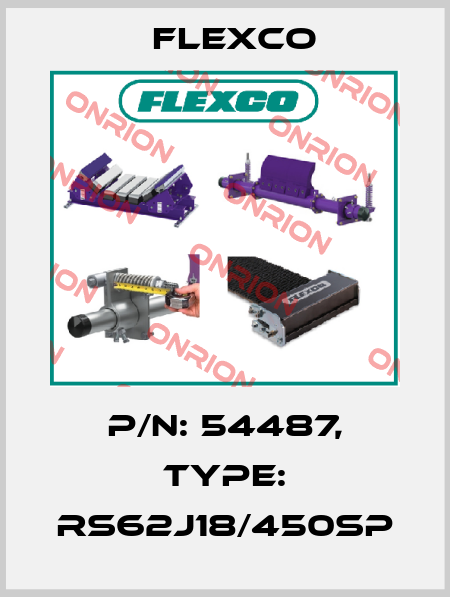 P/N: 54487, Type: RS62J18/450SP Flexco