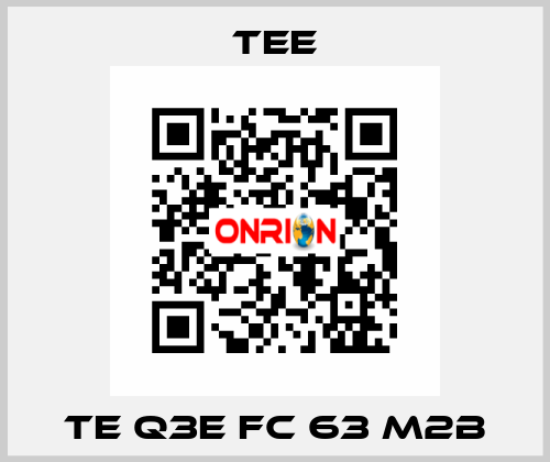 TE Q3E FC 63 M2B TEE