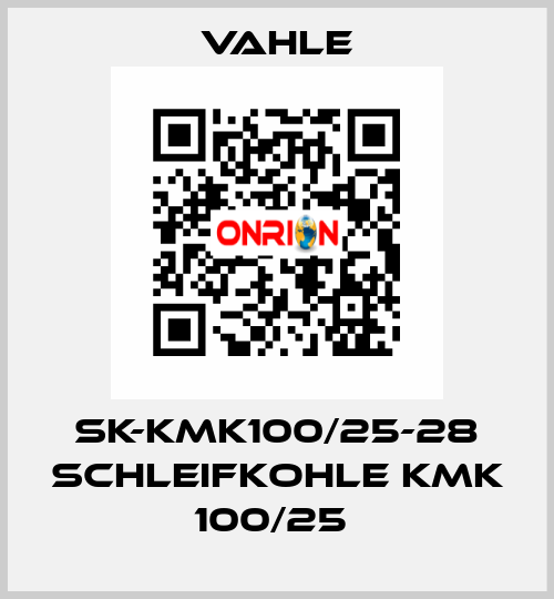 SK-KMK100/25-28 SCHLEIFKOHLE KMK 100/25  Vahle