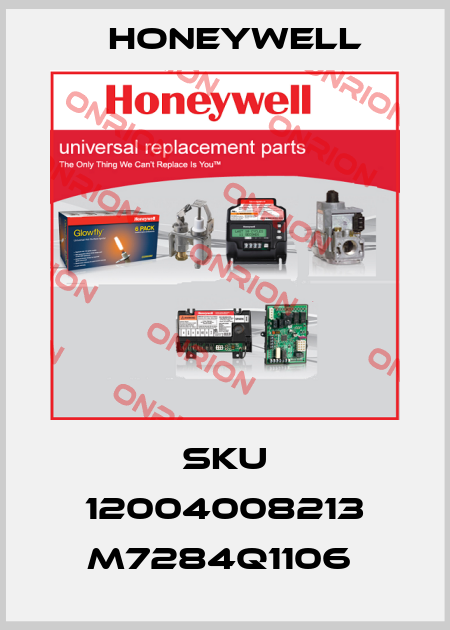 SKU 12004008213 M7284Q1106  Honeywell