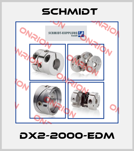 DX2-2000-EDM Schmidt